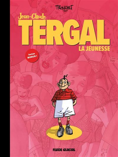 L'Intégrale Jean-Claude Tergal  - vol. 01 : La jeunesse