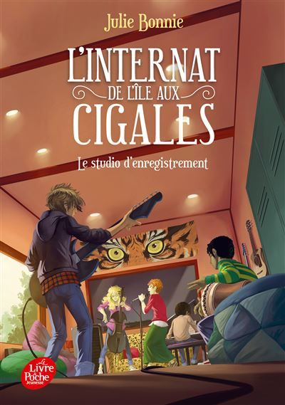 L'internat de l'île aux cigales - Tome 3 Le studio d'enregistrement