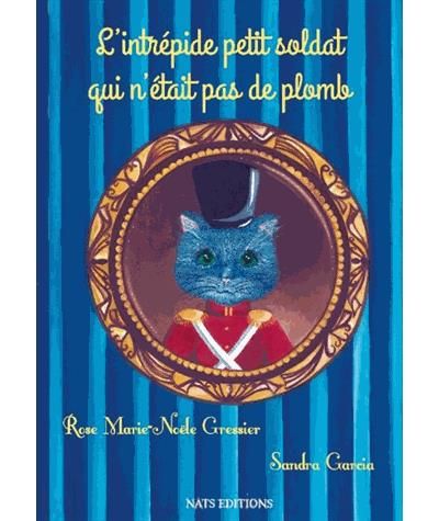L'intrépide petit soldat qui n'était pas de plomb