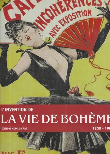 L'invention de la vie de bohème 1830-1900