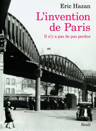 L'Invention de Paris Il n'y a pas de pas perdus