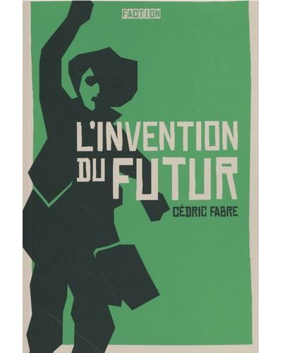 L'invention du futur