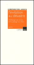 L'invitation au désastre