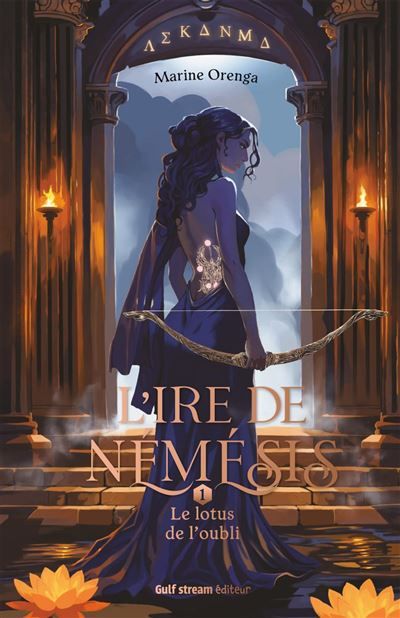L'Ire de Némésis - Tome 01 Le Lotus de l'oubli