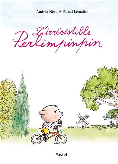 L'irrésistible Perlimpinpin - Pascal Lemaître