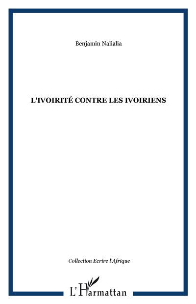 L'ivoirité contre les ivoiriens