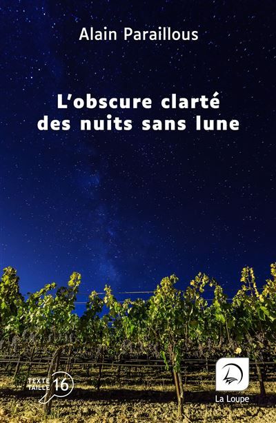 L'Obscure clarté des nuits sans lune Edition en gros caractères
