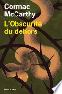 Couverture de L'Obscurité du dehors par Cormac McCarthy