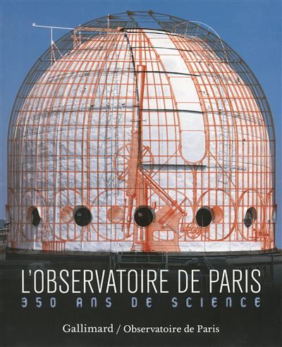 L'Observatoire de Paris 350 ans de science