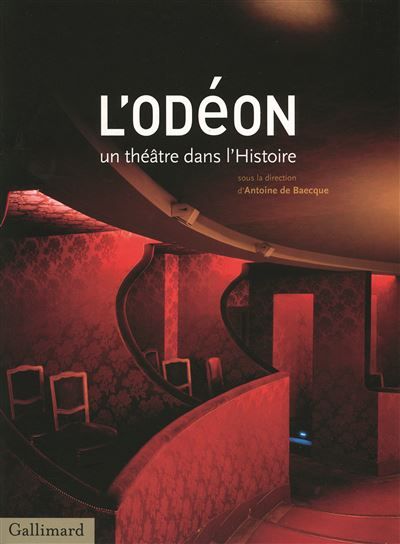 L'Odéon, un théâtre dans l'Histoire