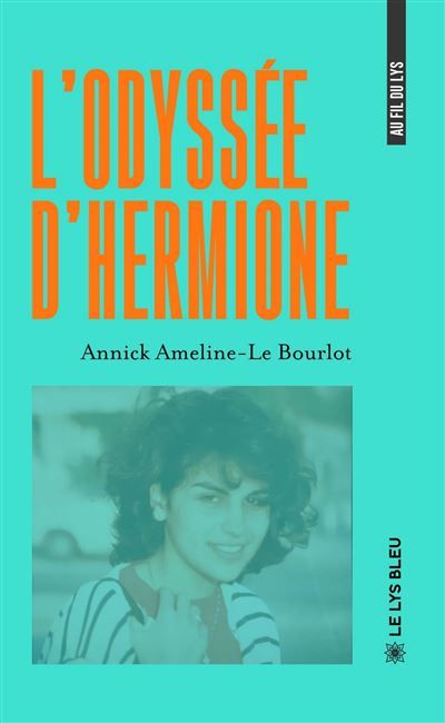 Couverture de L'odyssée d'Hermione par Annick Ameline-Le Bourlot