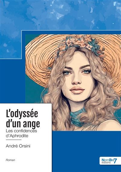 L'odyssée d'un ange Les confidences d'Aphrodite