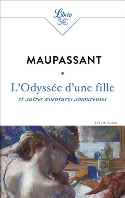 L'Odyssée d'une fille et autres aventures amoureuses Et autres aventures amoureuses