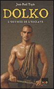L'odyssée de l'esclave Dolko