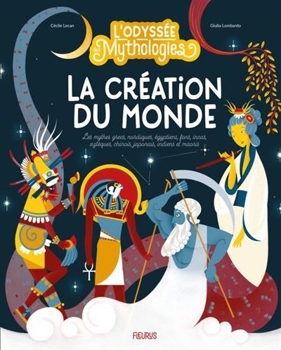 L’odyssée des mythologies – La création du monde