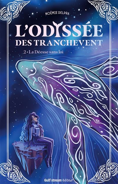 L'Odyssée des Tranchevent - Tome 2 La Déesse sans loi