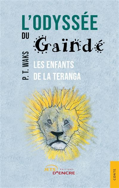 L'odyssée du Gaïndé Les Enfants de la Teranga