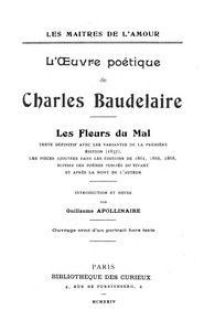 L'Oeuvre Poètique de Charles Baudelaire: Les Fleurs du Mal