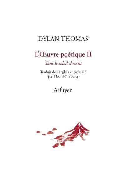 L'oeuvre poétique Tome II Tout le soleil durant - Hoa Hoi Vuong