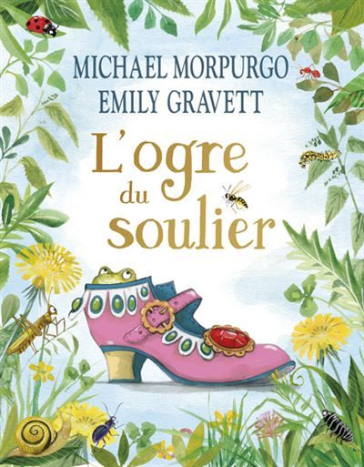 L'ogre du soulier - Emily Gravett