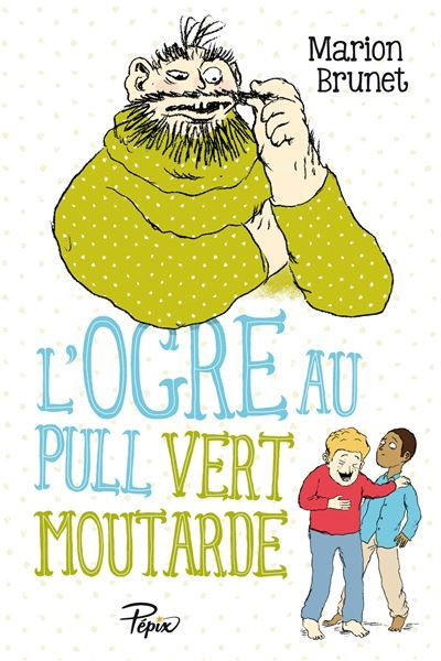 L'ogre - L'ogre au pull vert moutarde Nouvelle collection pepix