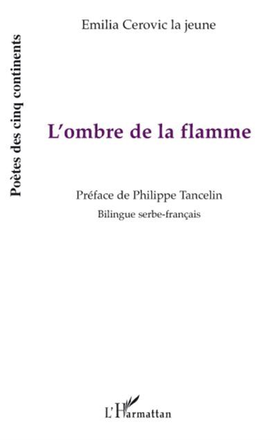L'ombre de la flamme Edition bilingue français-serbe