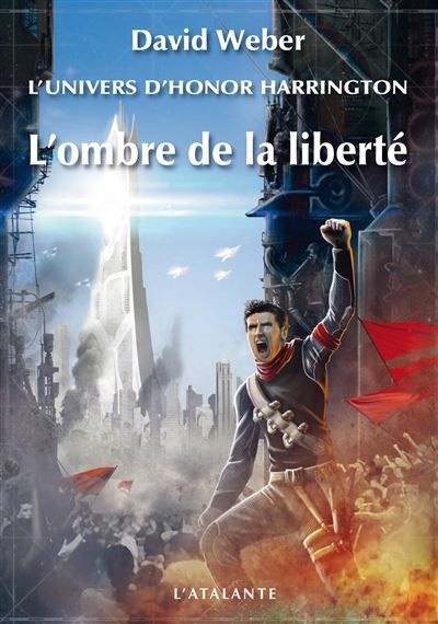 L'ombre de la liberté L'univers d'Honnor Harrington