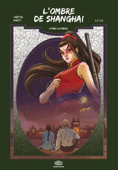 L'ombre de Shanghai - Tome 4 - Pris au piège