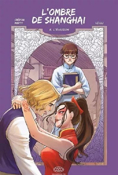 L'ombre de Shanghai - Tome 5 - L'évasion