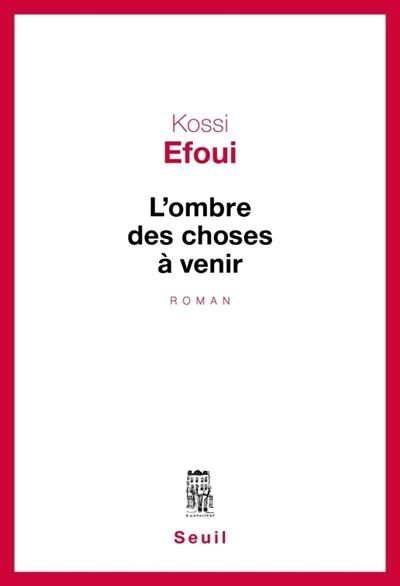 L'Ombre des choses à venir