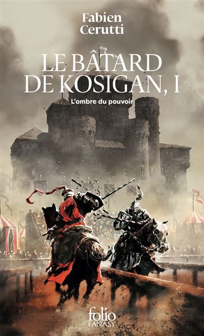L'ombre du pouvoir Le bâtard de Kosigan, I