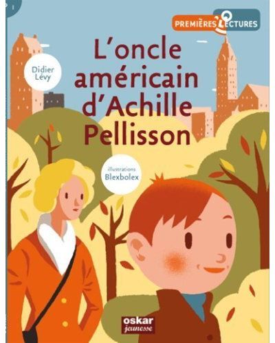 L'oncle americain d'achille pellisson