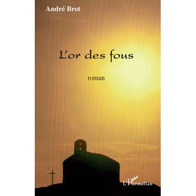 L'or des fous Roman