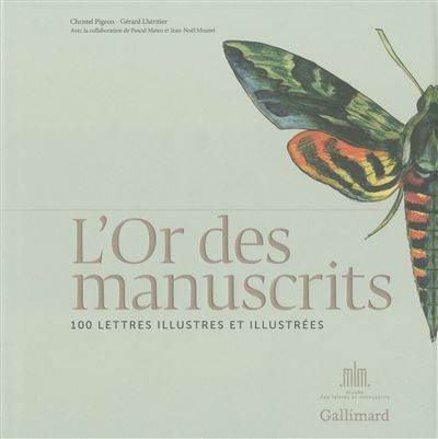 L'Or des manuscrits 100 lettres illustres et illustrées