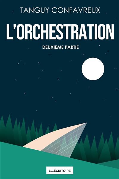 L'Orchestration Deuxième Partie