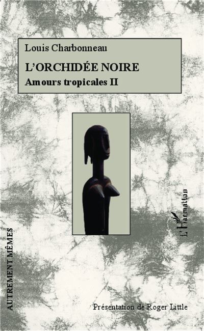 L'orchidée noire Amours tropicales II