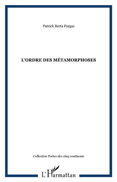 L'ordre des métamorphoses