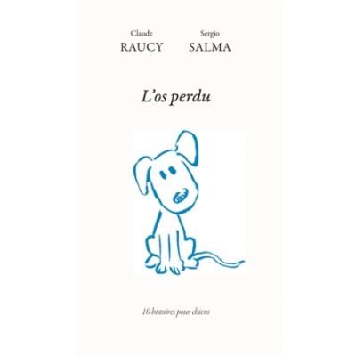 Couverture de L'os perdu Dix histoires pour chiens par Claude Raucy