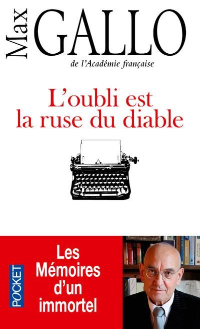 L'oubli est la ruse du diable Les mémoires d'un immortel