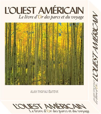 L'Ouest américain, Le livre d'Or des parcs et du voyage en 2 tomes Tome 1 et 2