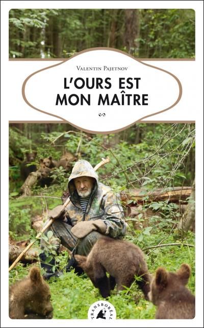 L'ours est mon maitre