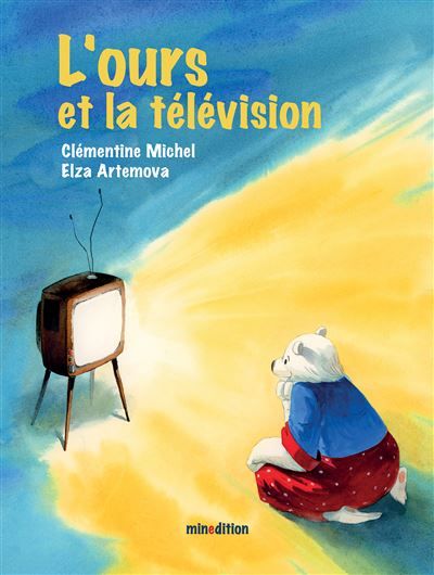 L'ours et la télévision - Elza Artemova