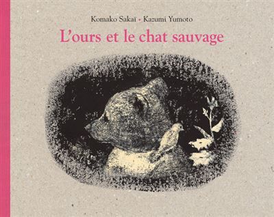 L'ours et le chat sauvage - Komako Sakai