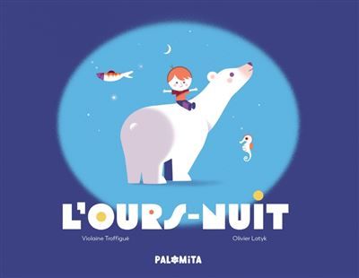 L'ours-nuit - Olivier Latyk