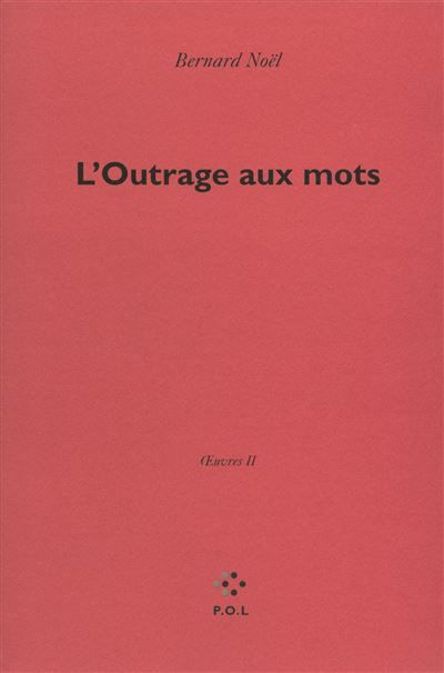 L'Outrage aux mots Oeuvres