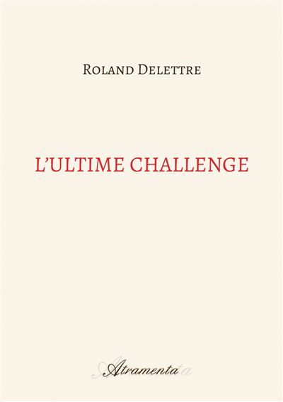 L'ultime challenge