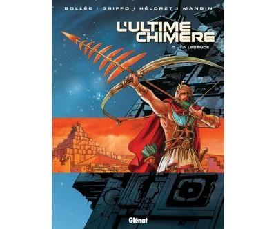 L'ultime chimère - Tome 03 La légende