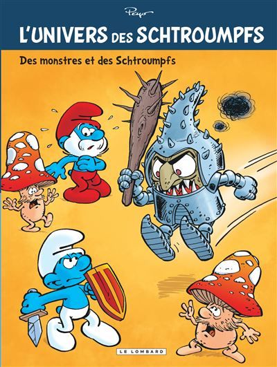 L'Univers des Schtroumpfs - Tome 4 - Des Monstres et des Schtroumpfs L'univers des Schtroumpfs