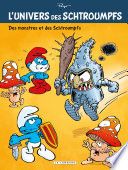 L'Univers des Schtroumpfs - Tome 4 - Des Monstres et des Schtroumpfs