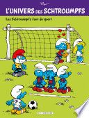 Couverture de L'Univers des Schtroumpfs - Tome 6 - Les Schtroumpfs font du sport par Peyo Peyo